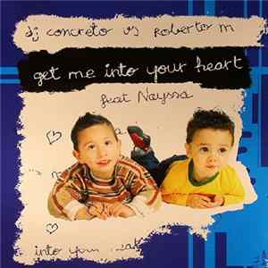 DJ Concreto vs. Roberto M feat Nayssa - Get Me Into Your Heart flac