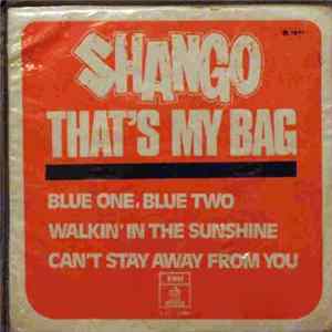 Shango - That's My Bag flac
