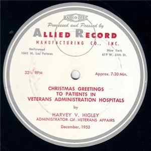 Harvey V. Higley, Administrator of Veterans Affairs - Christmas Greetings To Patients In Veterans Administration Hospitals flac