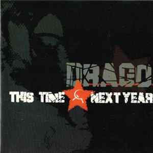 Drago - This Time Next Year flac