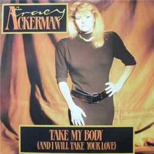 Tracy Ackerman - Take My Body (And I Will Take Your Love) flac
