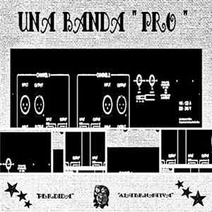 Una Banda - Pro, Perdida & Alternativa flac