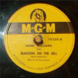 Hank Williams With His Drifting Cowboys - Mansion On The Hill / I Can't Get You Off My Mind flac