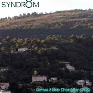 Syndrôm - Comes A New Time After Crash flac