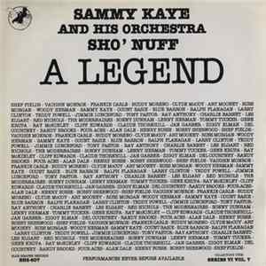 Sammy Kaye And His Orchestra - A Legend Sho ' Nuff flac