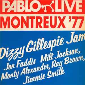 Dizzy Gillespie - Montreux '77: Dizzy Gillespie Jam flac