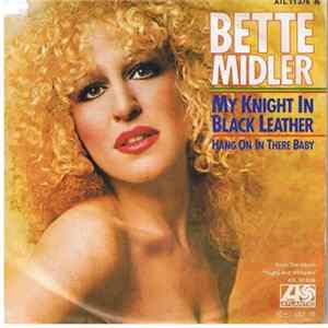 Bette Midler - My Knight In Black Leather flac