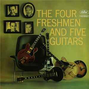 The Four Freshmen - The Four Freshmen And Five Guitars flac