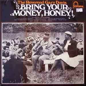Reverend Gary Davis, The - Bring Your Money, Honey! flac