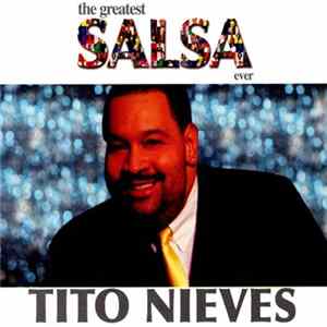Tito Nieves - The Greatest Salsa Ever flac