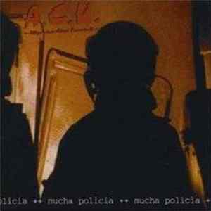 Allgemeines Chaos Kommando - Mucha Policia flac