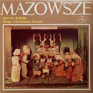 Mazowsze - Śpiewa Kolędy - Sings Christmas Carols flac