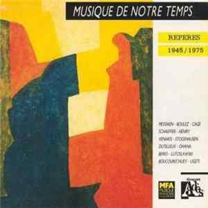 Various - Musique De Notre Temps: Reperes 1945/1975 flac