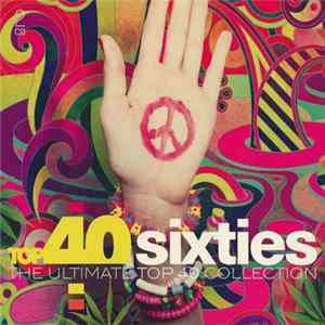 Various - Top 40 Sixties (The Ultimate Top 40 Collection) flac