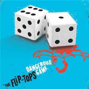 The Flip-Tops - Dangerous Game flac