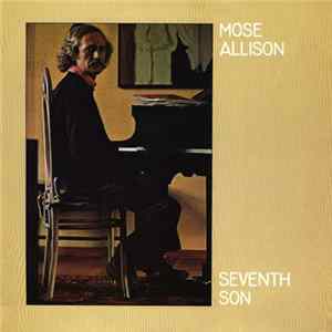 Mose Allison - Seventh Son flac