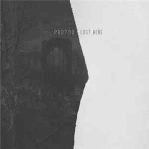 ProtoU - Lost Here flac