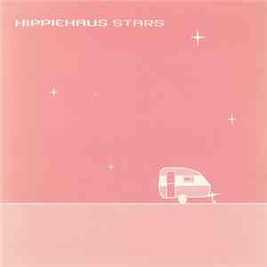 Hippiehaus - Stars flac