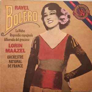 Ravel / Lorin Maazel / Orchestre National De France - Boléro / La Valse / Rapsodie Espagnole flac