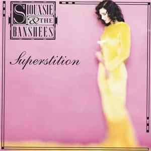 Siouxsie & The Banshees - Superstition flac