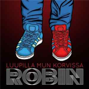 Robin - Luupilla Mun Korvissa flac