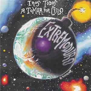 Extremoduro - Iros Todos A Tomar Por Culo flac