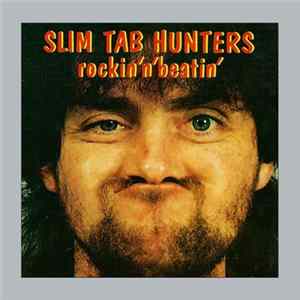 Slim Tab Hunters - Rockin'N'Beatin' flac