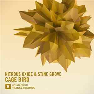 Nitrous Oxide & Stine Grove - Cage Bird flac