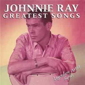 Johnnie Ray - Greatest Songs flac