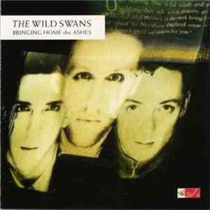 The Wild Swans - Bringing Home The Ashes flac