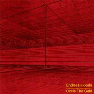 Endless Floods - Circle The Gold flac