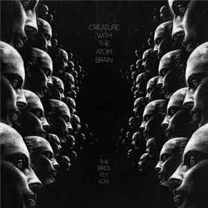 Creature With The Atom Brain - The Birds Fly Low flac
