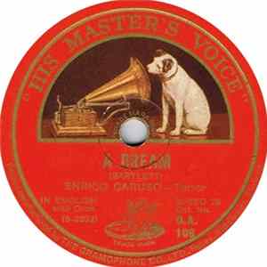 Enrico Caruso - A Dream / For You Alone flac