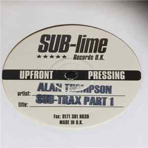 Alan Thompson - Sub-Trax Part 1 flac