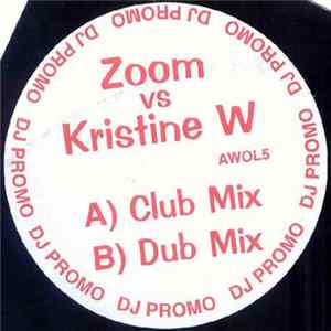 Zoom vs Kristine W - Feel What You Want flac
