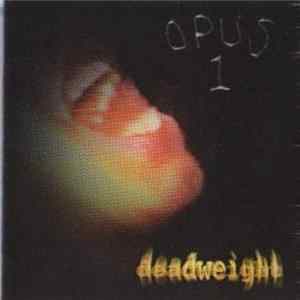 Deadweight - Opus 1 flac
