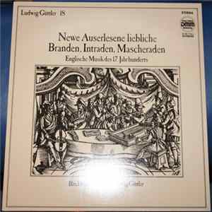 Blechbläserensemble Ludwig Güttler - Newe Auserlesene Liebliche Branden, Intraden, Mascheraden (Englische Musik Des 17. Jahrhunderts) flac
