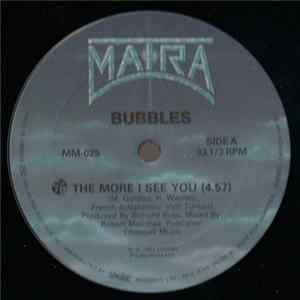 Bubbles - The More I See You flac