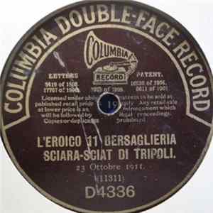 No Artist - L'Eroico 11 Bersaglieria Sciara-Sciat Di Tripoli / L'Inaugurazione Del Monumento Ai Morti Dell'84 Fanteria flac