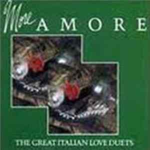 Various - More Amore: The Great Italian Love Duets flac