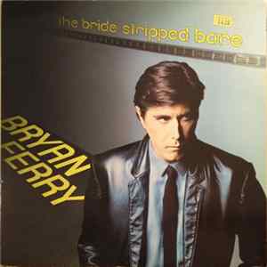 Bryan Ferry - The Bride Stripped Bare flac