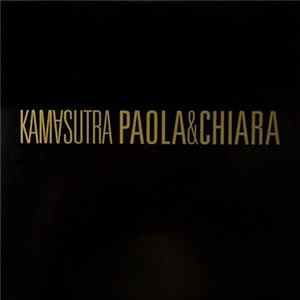 Paola & Chiara - Kamasutra flac