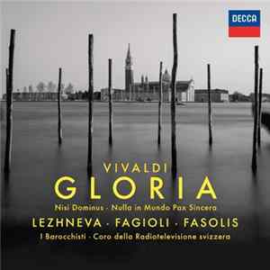 Vivaldi, Julia Lezhneva, Franco Fagioli, I Barocchisti, Diego Fasolis - Vivaldi: Gloria; Nisi Dominus; Nulla in Mundo Pax Sincera flac