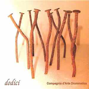 Compagnia D'Arte Drummatica - Dodici flac