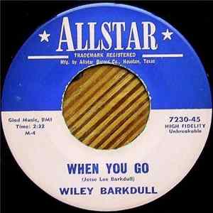Wiley Barkdull - When You Go flac
