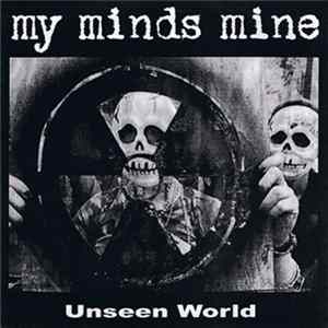 My Minds Mine - Unseen World flac