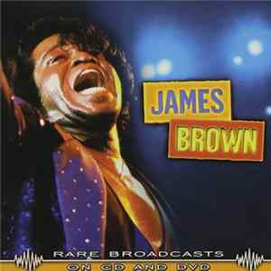 James Brown - Rare Broadcasts flac