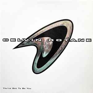 Celvin Rotane - You've Got To Be You flac