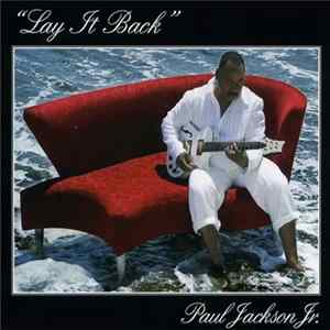 Paul Jackson Jr. - Lay It Back flac