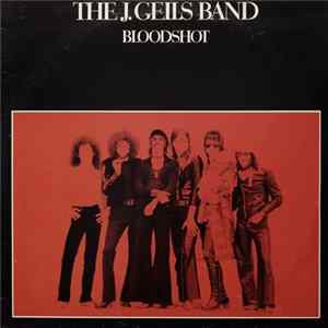 The J. Geils Band - Bloodshot flac